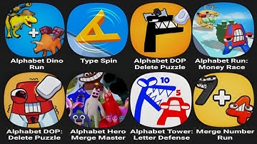 Alphabet Dino Run, Type Spin, Alphabet DOP, Alphabet Run, Alphabet Hero, Merge Number