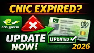 How to Update CNIC Expiry Date in EasyPaisa | Fix Account Block Issue 2026