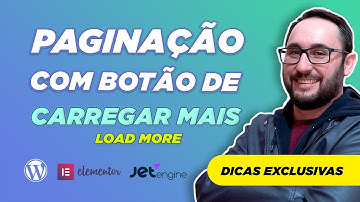 Paginação com Botão de Carregar mais ou Load More com JetEngine no Elementor Pro e Wordpress