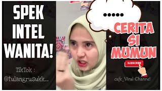 Download lagu storytime mumun tiktok ! SPEK INTEL WANITA