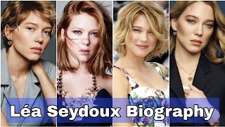 Celebrity Léa Seydoux Biography Wealth