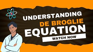 Understanding de Broglie Equation