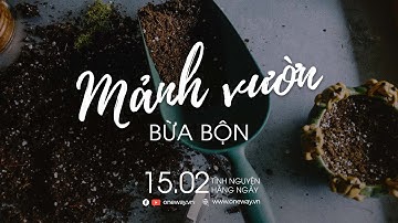Mảnh Vườn Bừa Bộn | Oneway Radio - Tĩnh Nguyện Hằng Ngày 15/02/2022