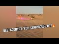 Best Country/Full Send Videos #17