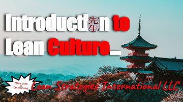 Introduction to Lean Culture