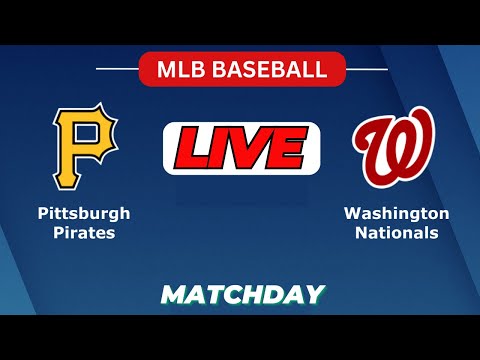 🔴LIVE : Pittsburgh Pirates Vs Washington Nationals | MLB 2025 | MLB Live Baseball Score