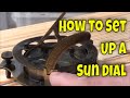 How to set up and use a  sundial  london hall antique replica portable sundial