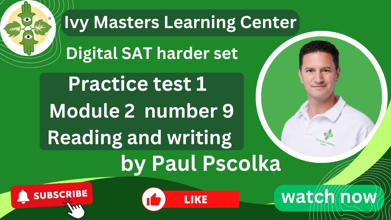 Digital SAT practice test 1 module 2 number 9 harder set reading and ...
