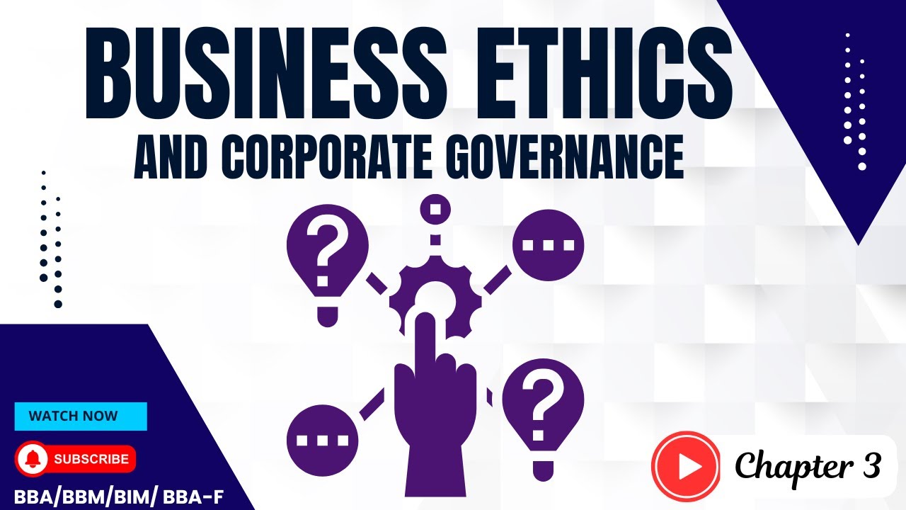 Ethical Decision Making | Chapter 3 | Business Ethics and Corporate Governance |BBA/BBM/BIM/BBA-f|SG