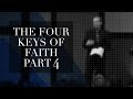 Sunday 6-10-18 - Four Keys of Faith Part 4 - Lawson Perdue