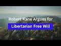 The significance of free will by robert kane