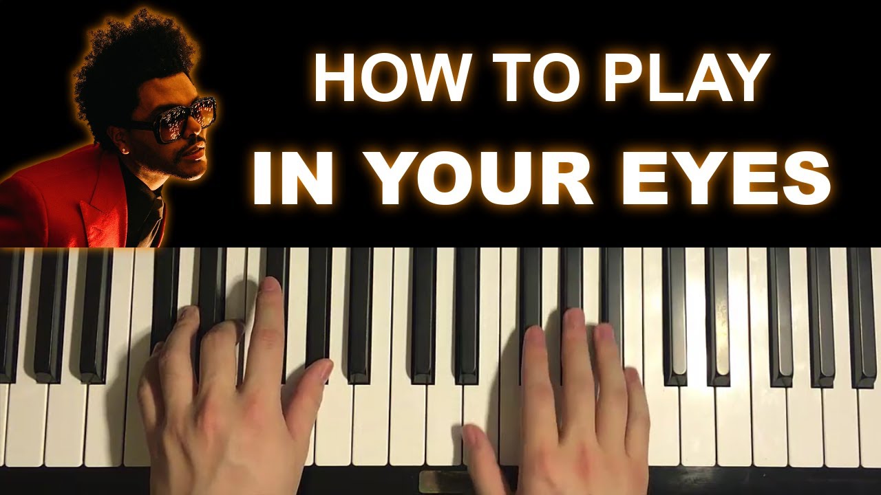The Weeknd - In Your Eyes (Piano Tutorial Lesson) - YouTube