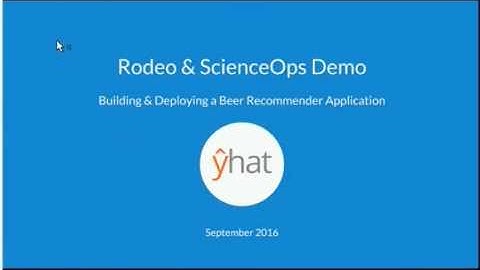 Rodeo & ScienceOps Demo September 2016