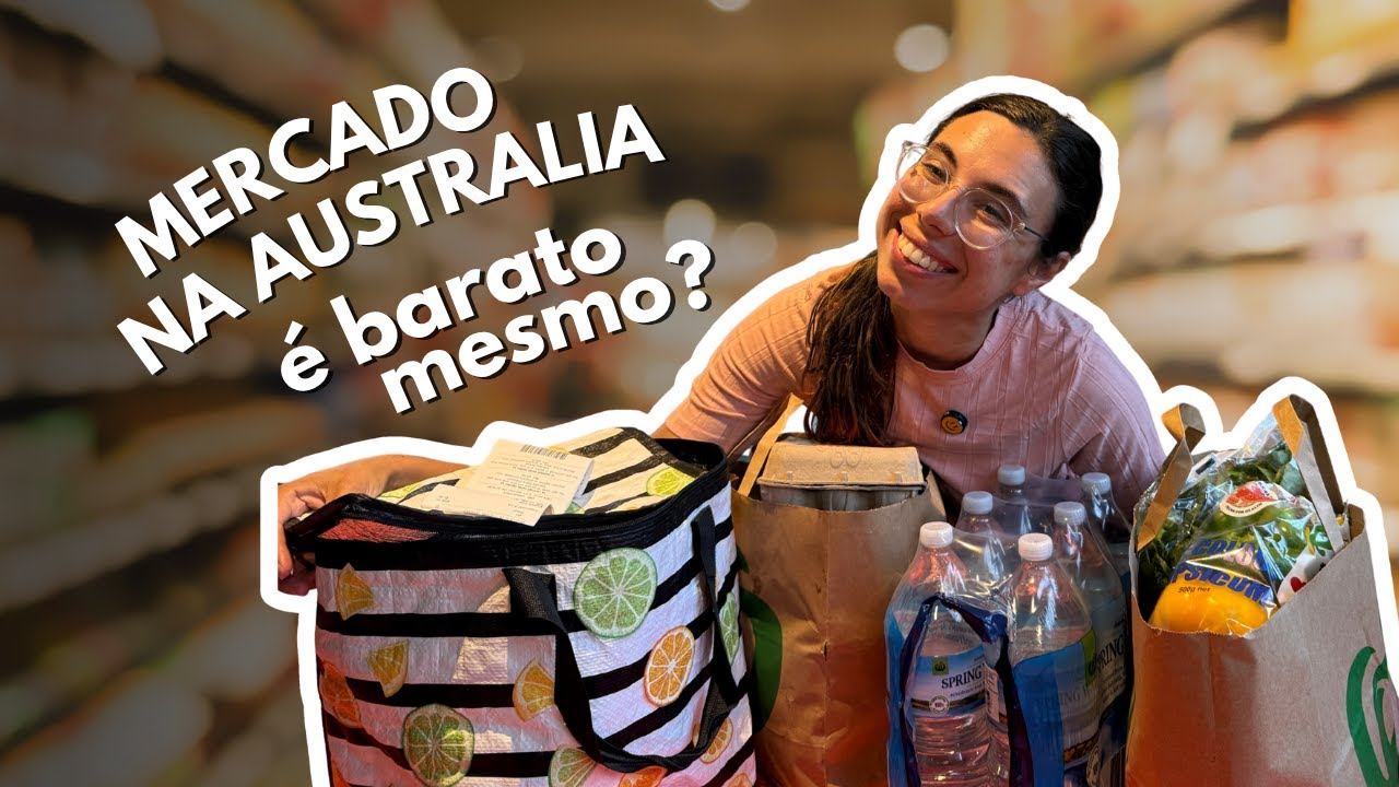 Quanto Custa Fazer Mercado na Austrália em 2025? Preços em Dólar e Real!