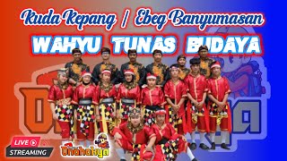 LIVE KUDA KEPANG / Ebeg Banyumasan. WAHYU TUNAS BUDAYA
