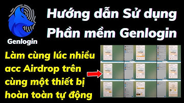 Genlogin - Tool miễn phí làm Airdrop nhiều acc tự động