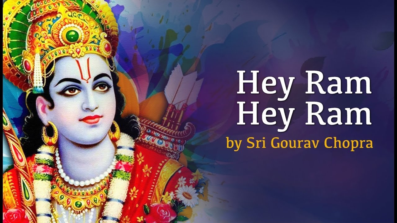 Hey Ram Hey Ram | Tu Hi Mata Tu Hi Pita Hey by Sri Gourav Chopra ...