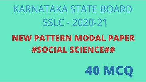 //SOCIAL SCIENCE// NEW PATTERN MODAL PAPER 2021// KARNATAKA STATE BOARD//40 MCQ