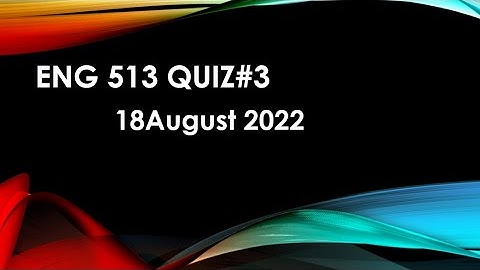 Eng 513 quiz#3