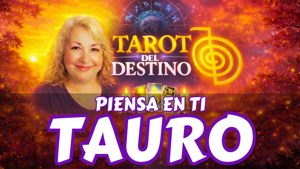 TAURO ♉ LLEGAN NOTICIAS Y DINERO… Y UN AMOR QUE AÚN PIENSA EN TI ...