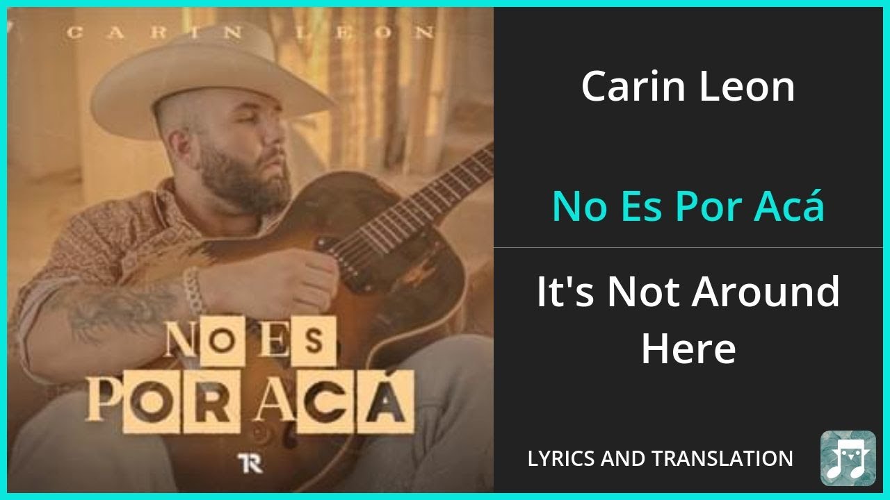 No Es Por Aca Lyrics English