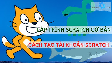 Cách tạo tài khoản Scratch | Scratch Cơ Bản | Phần 1