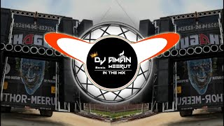 Tu High Level Ke Chori Se Sound Check 🥵High Gain Humming Bass 😱Dj Aman Meerut Mix 