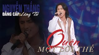 Quên Một Lời Thề - Nguyễn Thắng - Vân Sơn 34 - Nhạc Trẻ Hay Nhất | Nhạc Trẻ Buồn Tâm Trạng