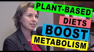 Plant-Based Diets Boost Metabolism