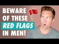 10 Red Flags You Should NEVER Ignore About Men