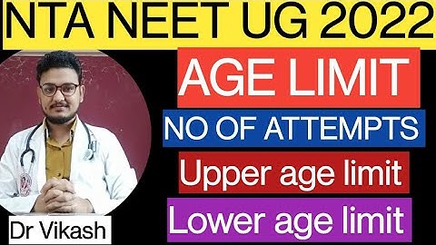 AGE LIMIT FOR NEET 2022-Upper-Lower limit|| Number of Attempts |Neet 2022 eligibility criteria,#neet