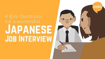 Japanese Job Interview - 4 key questions for a successful interview