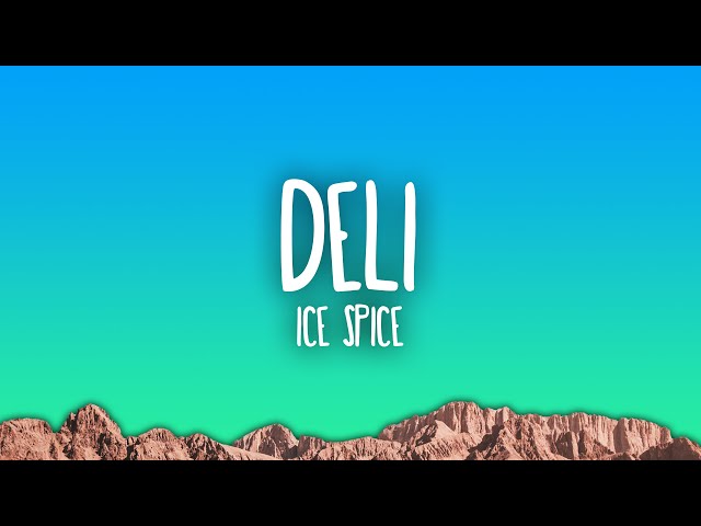 Ice Spice - Deli class=