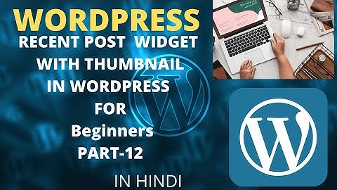 #codewithmehnaz ||Recent Posts Widget With Thumbnails in wordpress
