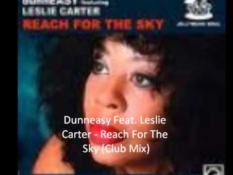 Dunneasy Feat. Leslie Carter - Reach For the Sky (...