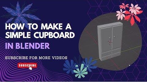 How to make a simple cupboard in blender.
