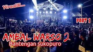 Viraalll..‼️ AMBAL WARSO 2 acara kirab bantengan tahunan bantengan SUKOPURO part 1