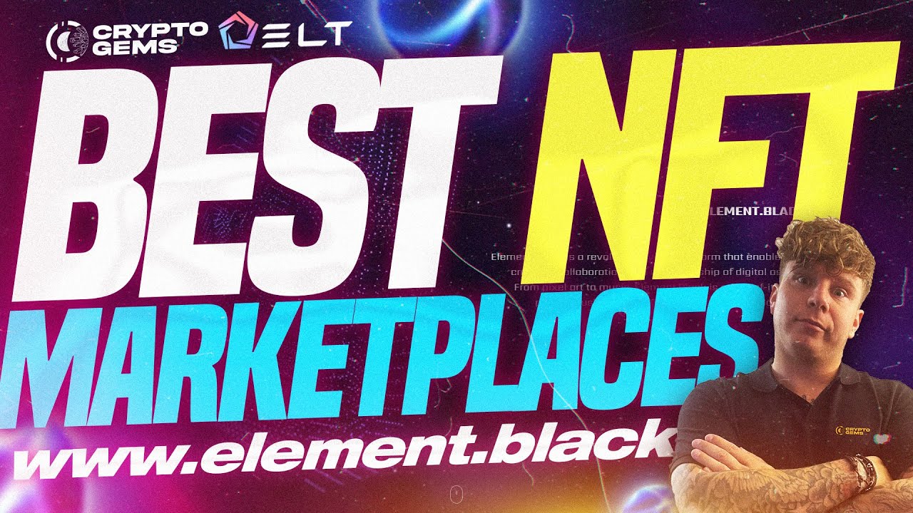 Best NFT Marketplaces | NFT Platform | Element Black