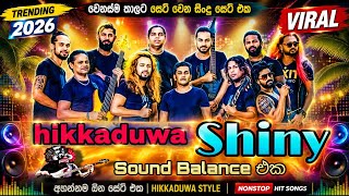 💥 පරණ මතක අලුත් කරන 2026 Viral Song Set hikkaduwa shiny #trending #college #live #like 
