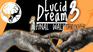 Lucid Dream Adventure Part 3 Walkthrough | All Levels | Final Part