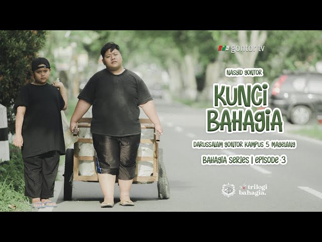 Nasyid Gontor - Kunci Bahagia #BahagiaSeries Part 3 (Official Music Video) class=