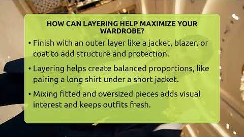 How Can Layering Help Maximize Your Wardrobe? - Glam Girl's Closet