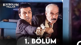 Kaybolan Yıllar 1 Bölüm Full Hd