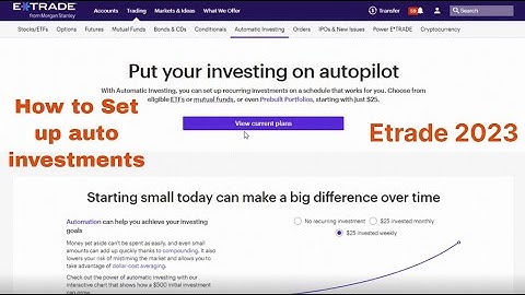 How to Set Up Automatic Recurring Investments on Etrade (2023) SIMPLE