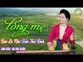 LÒNG MẸ - ĐÀN BẦU - NS BÙI XUÂN ➤ HÒA TẤU KHÔNG LỜI NHẠC CỤ DÂN TỘC VIỆT NAM, NGHE SỞN DA GÀ