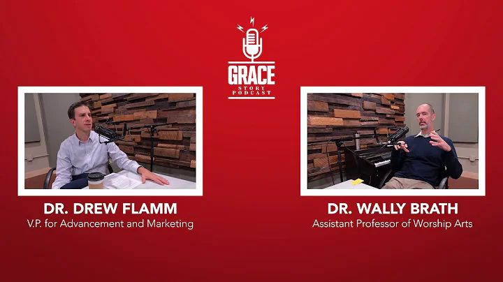 Grace Story Podcast - Episode 42: Wally Brath