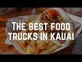Kauai Food Trucks & Cheap Eat Restaurants You Can`t Miss!