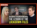 Isabel Oakeshott: The lesson of the Lockdown Files