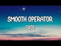 Sade  smooth operator lyrics