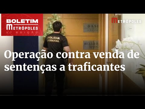 PF faz operação no DF contra advogado e desembargador suspeitos de vender sentenças a traficantes